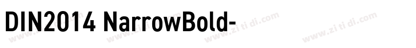 DIN2014 NarrowBold字体转换 DIN2014 NarrowBold字体转换